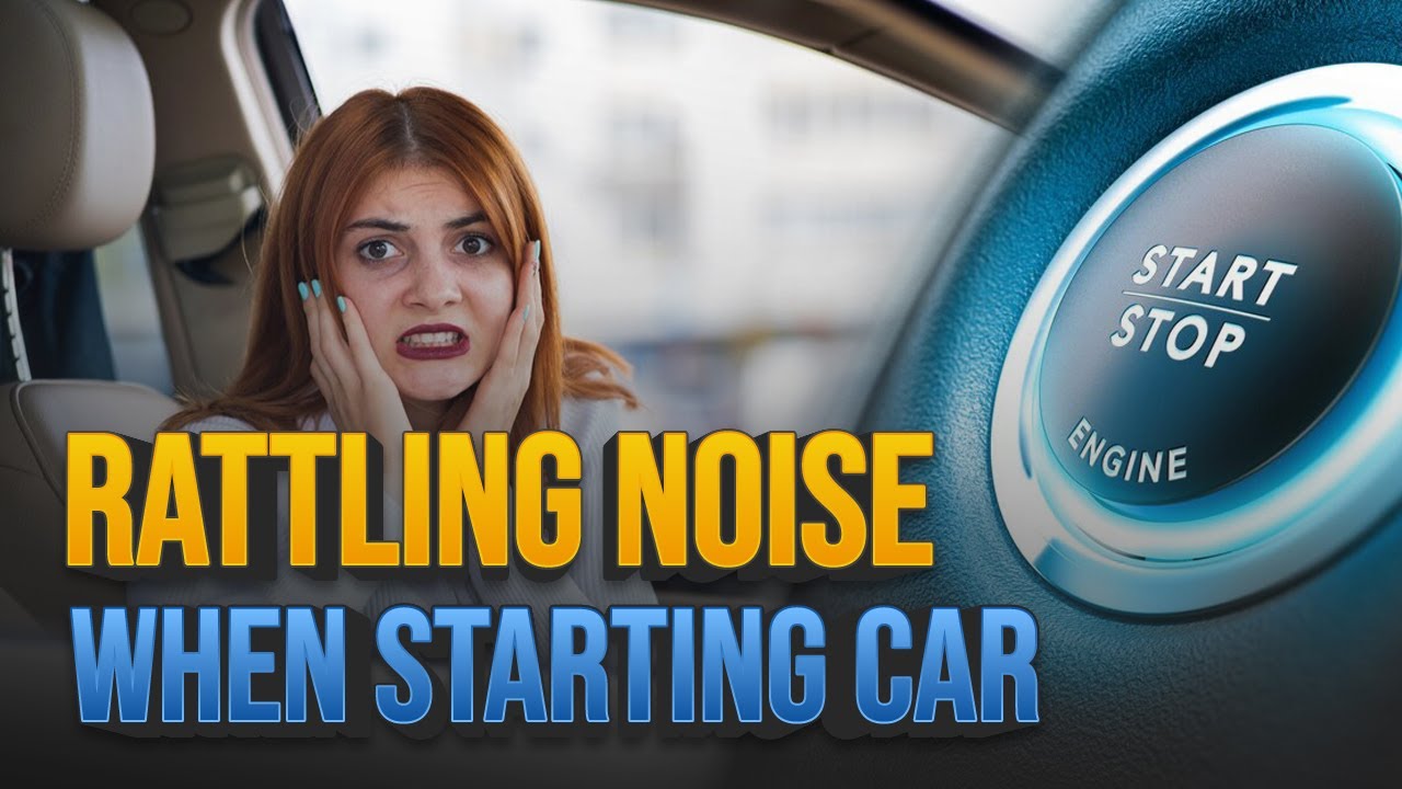Car Rumbling When Starting